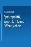 Sprachpolitik, Sprachkritik und Öffentlichkeit