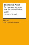 De electione humana / Von der menschlichen Wahl