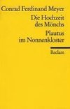 Die Hochzeit des Mönchs / Plautus im Nonnenkloster