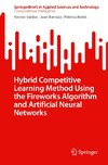 Hybrid Competitive Learning Method Using the Fireworks Algorithm and Artificial Neural Networks