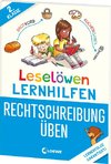 Leselöwen Lernhilfen - Rechtschreibung üben - 2. Klasse