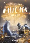 White Fox Chroniken (Band 2) - Aufbruch zum Schwarzen See