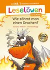 Leselöwen 3. Klasse - Wie zähmt man einen Drachen?