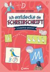 Ich entdecke die Schreibschrift - Schreiberfolge garantiert!