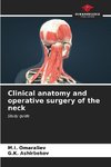 Clinical anatomy and operative surgery of the neck