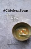 #ChickenSoup - Old Remedy New Again