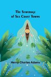 The Sewerage of Sea Coast Towns