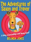 The Adventures of Saxon and Trevor