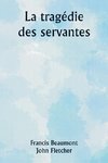 La tragédie des servantes