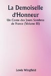 La Demoiselle d'Honneur  Un Conte des Jours Sombres de France (Volume III)