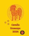 Cavallo Oroscopo  2024