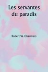 Les servantes du paradis