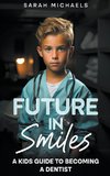 Future in Smiles