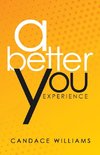 A Better You Experience