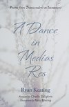 A Dance in Medias Res