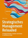 Strategisches Management Reloaded