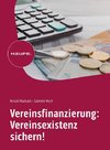 Vereinsfinanzierung: Vereinsexistenz sichern!