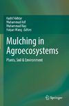 Mulching in Agroecosystems