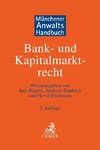 Münchener Anwaltshandbuch Bank- und Kapitalmarktrecht