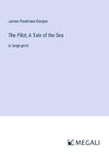 The Pilot; A Tale of the Sea