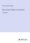 Plays by Anton Chekhov; Second Series