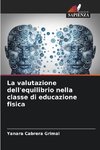 La valutazione dell'equilibrio nella classe di educazione fisica