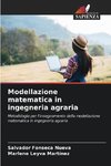 Modellazione matematica in ingegneria agraria