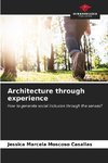 Architecture through experience