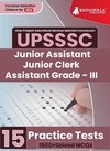 UPSSSC Junior Assistant, Junior Clerk and Assistant Grade III Exam 2023 (English Edition) - 15 Practice Tests (1500 Solved Questions) with Free Access to Online Tests