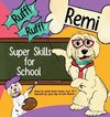 Ruff! Ruff! Remi Super Skills for School