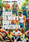 A Guide to Men's Body Positivity