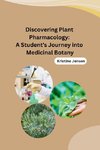 Discovering Plant Pharmacology