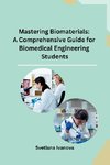 Mastering Biomaterials