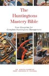 The Huntingtons Disease Mastery  Bible