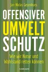 Offensiver Umweltschutz