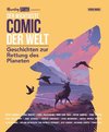 Der wichtigste Comic aller Zeiten: Geschichten, um die Welt zu retten