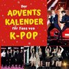 Der Adventskalender für Fans von  K-Pop