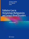 Palliative Care in Hematologic Malignancies and Serious Blood Disorders