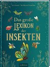 Das große Lexikon der Insekten