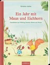 Ein Jahr mit Maus und Eichhorn