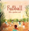 Fußball - Alle spielen mit