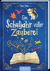 Ein Schuljahr voller Zauberei (Ein Schuljahr voller Zauberei 1)