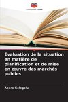 Évaluation de la situation en matière de planification et de mise en ¿uvre des marchés publics