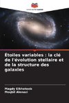 Étoiles variables : la clé de l'évolution stellaire et de la structure des galaxies