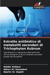 Estratto antibiotico di metaboliti secondari di Trichophyton Rubrum