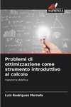 Problemi di ottimizzazione come strumento introduttivo al calcolo