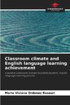 Classroom climate and English language learning achievement