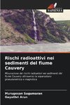 Rischi radioattivi nei sedimenti del fiume Cauvery