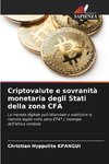 Criptovalute e sovranità monetaria degli Stati della zona CFA