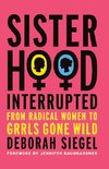 Sisterhood, Interrupted